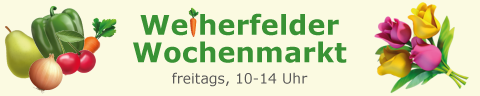 Weiherfelder Wochenmarkt Banner Weiherfelder Wochenmarkt, freitags 10-14 Uhr