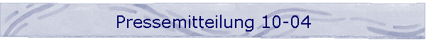 Pressemitteilung 10-04