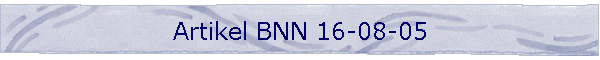 Artikel BNN 16-08-05