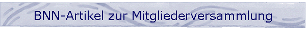 BNN-Artikel zur Mitgliederversammlung