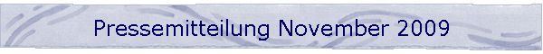 Pressemitteilung November 2009
