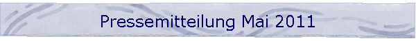 Pressemitteilung Mai 2011