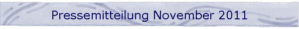 Pressemitteilung November 2011
