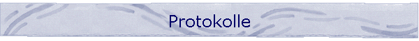 Protokolle