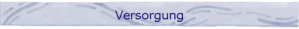 Versorgung